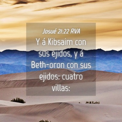 Picture 04 - Josué 21:22 RVA - Y á Kibsaim con sus ejidos, y á Beth-oron con - Bible Verse Picture