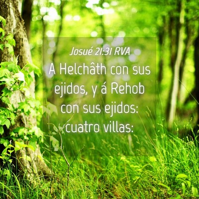 Picture 04 - Josué 21:31 RVA - A Helchâth con sus ejidos, y á Rehob con sus - Bible Verse Picture