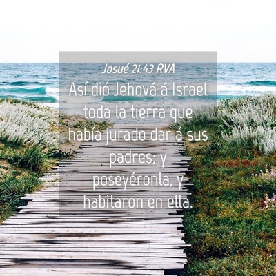 Picture 04 - Josué 21:43 RVA - Así dió Jehová á Israel toda la tierra que - Bible Verse Picture