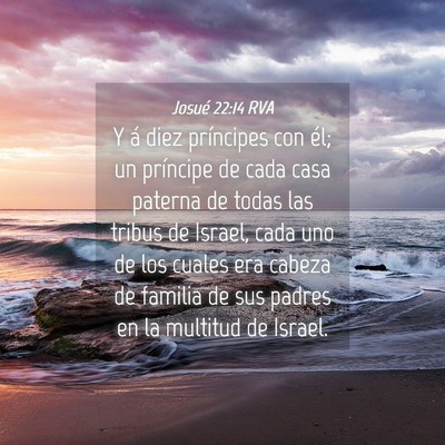 Picture 04 - Josué 22:14 RVA - Y á diez príncipes con él; un príncipe de - Bible Verse Picture