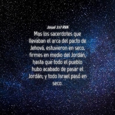 Picture 04 - Josué 3:17 RVA - Mas los sacerdotes que llevaban el arca del pacto - Bible Verse Picture