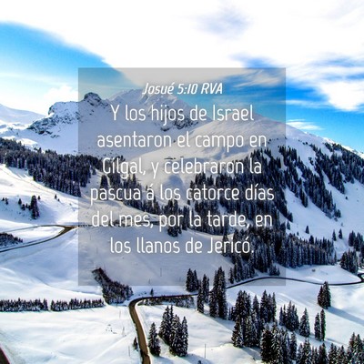 Picture 04 - Josué 5:10 RVA - Y los hijos de Israel asentaron el campo en - Bible Verse Picture
