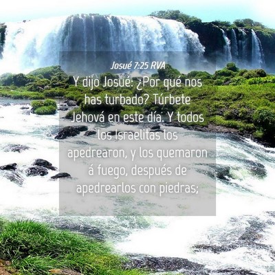 Picture 04 - Josué 7:25 RVA - Y dijo Josué: ¿Por qué nos has turbado? - Bible Verse Picture