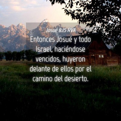 Picture 04 - Josué 8:15 RVA - Entonces Josué y todo Israel, haciéndose - Bible Verse Picture