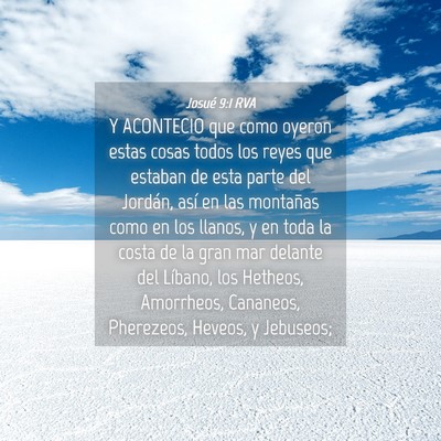 Picture 04 - Josué 9:1 RVA - Y ACONTECIO que como oyeron estas cosas todos los - Bible Verse Picture