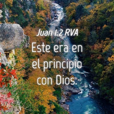 Picture 04 - Juan 1:2 RVA - Este era en el principio con - Bible Verse Picture