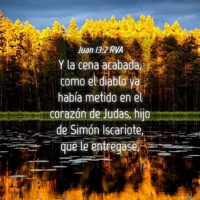 Picture 04 - Juan 13:2 RVA - Y la cena acabada, como el diablo ya había - Bible Verse Picture