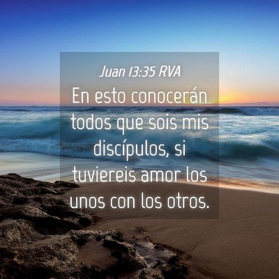Picture 04 - Juan 13:35 RVA - En esto conocerán todos que sois mis - Bible Verse Picture