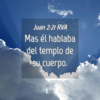 Picture 04 - Juan 2:21 RVA - Mas él hablaba del templo de su - Bible Verse Picture