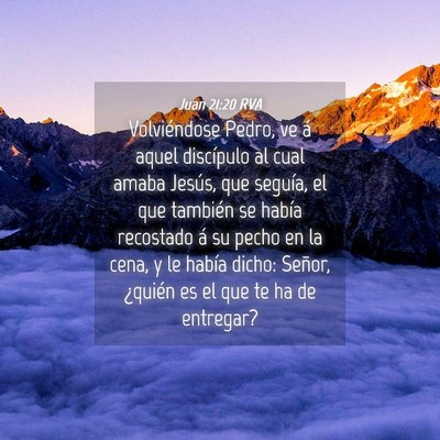 Picture 04 - Juan 21:20 RVA - Volviéndose Pedro, ve á aquel discípulo al - Bible Verse Picture