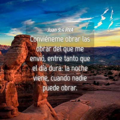 Picture 04 - Juan 9:4 RVA - Conviéneme obrar las obrar del que me envió, - Bible Verse Picture