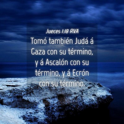 Picture 04 - Jueces 1:18 RVA - Tomó también Judá á Gaza con su término, y - Bible Verse Picture