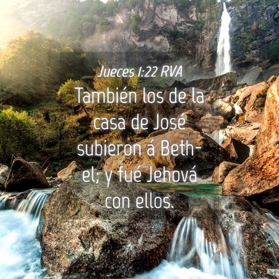 Picture 04 - Jueces 1:22 RVA - También los de la casa de José subieron á - Bible Verse Picture