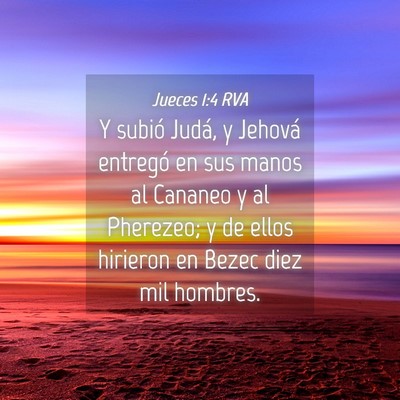 Picture 04 - Jueces 1:4 RVA - Y subió Judá, y Jehová entregó en sus manos - Bible Verse Picture