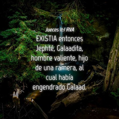 Picture 04 - Jueces 11:1 RVA - EXISTIA entonces Jephté, Galaadita, hombre - Bible Verse Picture