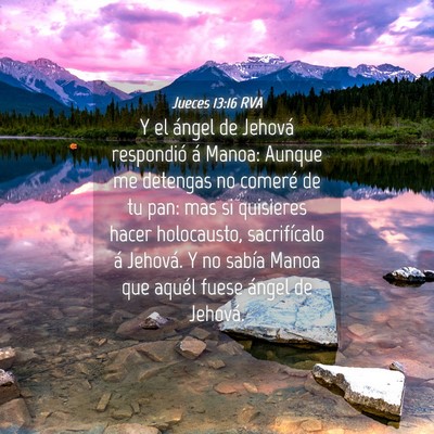Picture 04 - Jueces 13:16 RVA - Y el ángel de Jehová respondió á Manoa: - Bible Verse Picture