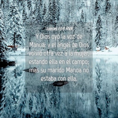 Picture 04 - Jueces 13:9 RVA - Y Dios oyó la voz de Manoa: y el ángel de Dios - Bible Verse Picture