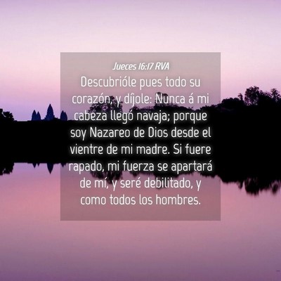 Picture 04 - Jueces 16:17 RVA - Descubrióle pues todo su corazón, y díjole: - Bible Verse Picture