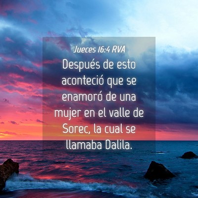 Picture 04 - Jueces 16:4 RVA - Después de esto aconteció que se enamoró de - Bible Verse Picture