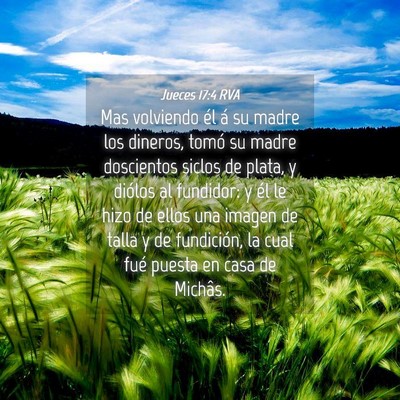 Picture 04 - Jueces 17:4 RVA - Mas volviendo él á su madre los dineros, tomó - Bible Verse Picture