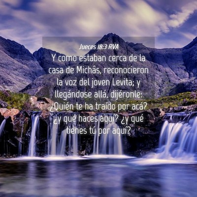Picture 04 - Jueces 18:3 RVA - Y como estaban cerca de la casa de Michâs, - Bible Verse Picture