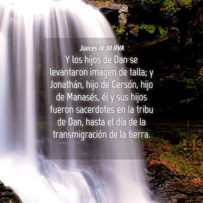 Picture 04 - Jueces 18:30 RVA - Y los hijos de Dan se levantaron imagen de talla; - Bible Verse Picture