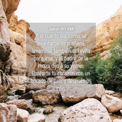 Picture 04 - Jueces 19:5 RVA - Y al cuarto día, como se levantaron de mañana, - Bible Verse Picture