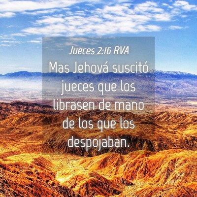 Picture 04 - Jueces 2:16 RVA - Mas Jehová suscitó jueces que los librasen de - Bible Verse Picture