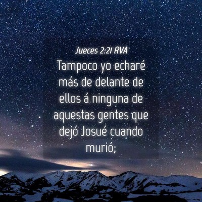 Picture 04 - Jueces 2:21 RVA - Tampoco yo echaré más de delante de ellos á - Bible Verse Picture