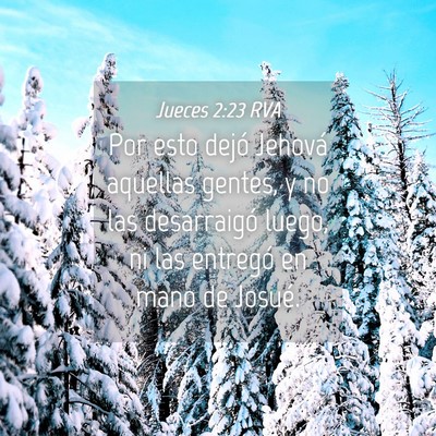 Picture 04 - Jueces 2:23 RVA - Por esto dejó Jehová aquellas gentes, y no las - Bible Verse Picture
