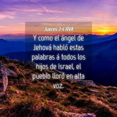 Picture 04 - Jueces 2:4 RVA - Y como el ángel de Jehová habló estas palabras - Bible Verse Picture