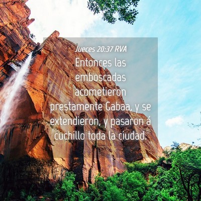 Picture 04 - Jueces 20:37 RVA - Entonces las emboscadas acometieron prestamente - Bible Verse Picture