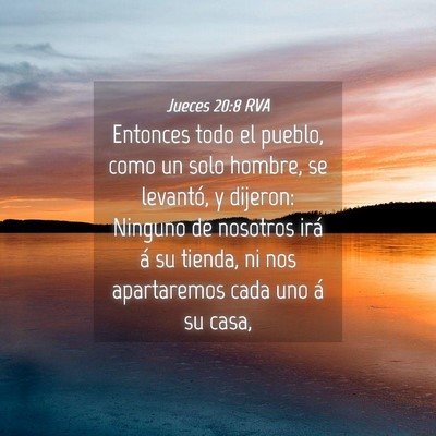 Picture 04 - Jueces 20:8 RVA - Entonces todo el pueblo, como un solo hombre, se - Bible Verse Picture