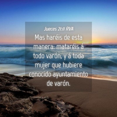Picture 04 - Jueces 21:11 RVA - Mas haréis de esta manera: mataréis á todo - Bible Verse Picture