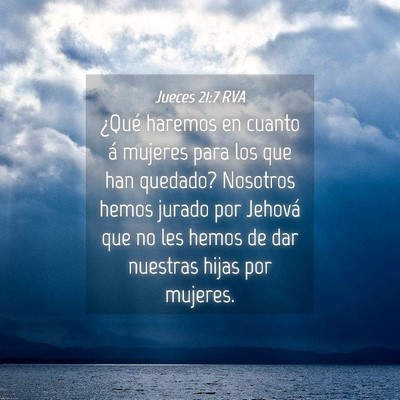 Picture 04 - Jueces 21:7 RVA - ¿Qué haremos en cuanto á mujeres para los que - Bible Verse Picture