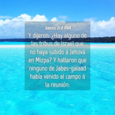 Picture 04 - Jueces 21:8 RVA - Y dijeron: ¿Hay alguno de las tribus de Israel - Bible Verse Picture