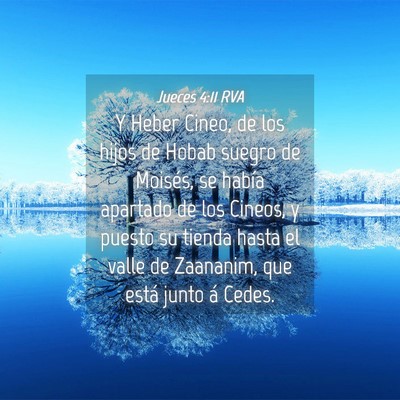 Picture 04 - Jueces 4:11 RVA - Y Heber Cineo, de los hijos de Hobab suegro de - Bible Verse Picture