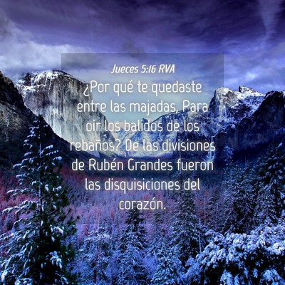 Picture 04 - Jueces 5:16 RVA - ¿Por qué te quedaste entre las majadas, Para - Bible Verse Picture