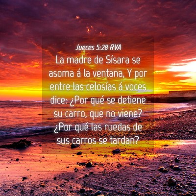 Picture 04 - Jueces 5:28 RVA - La madre de Sísara se asoma á la ventana, Y por - Bible Verse Picture