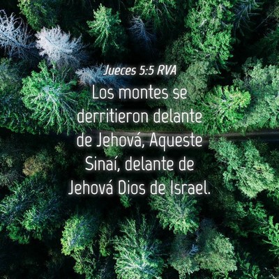 Picture 04 - Jueces 5:5 RVA - Los montes se derritieron delante de Jehová, - Bible Verse Picture