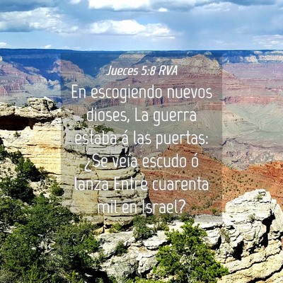 Picture 04 - Jueces 5:8 RVA - En escogiendo nuevos dioses, La guerra estaba á - Bible Verse Picture