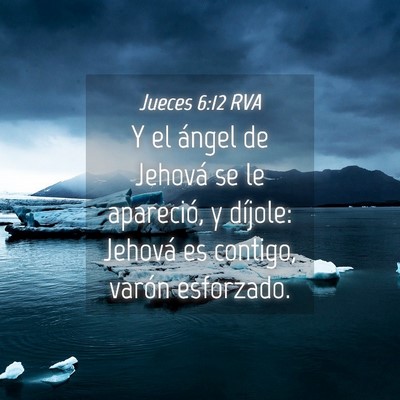 Picture 04 - Jueces 6:12 RVA - Y el ángel de Jehová se le apareció, y - Bible Verse Picture