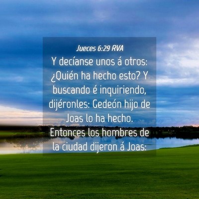 Picture 04 - Jueces 6:29 RVA - Y decíanse unos á otros: ¿Quién ha hecho - Bible Verse Picture
