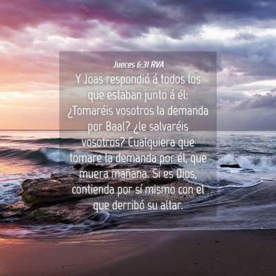 Picture 04 - Jueces 6:31 RVA - Y Joas respondió á todos los que estaban junto - Bible Verse Picture