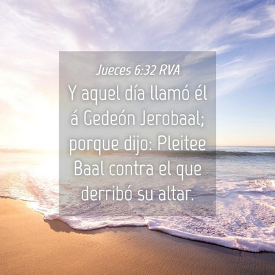 Picture 04 - Jueces 6:32 RVA - Y aquel día llamó él á Gedeón Jerobaal; - Bible Verse Picture