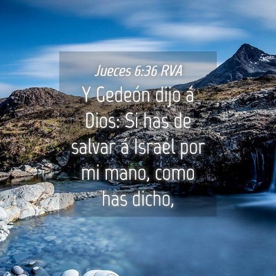 Picture 04 - Jueces 6:36 RVA - Y Gedeón dijo á Dios: Si has de salvar á - Bible Verse Picture