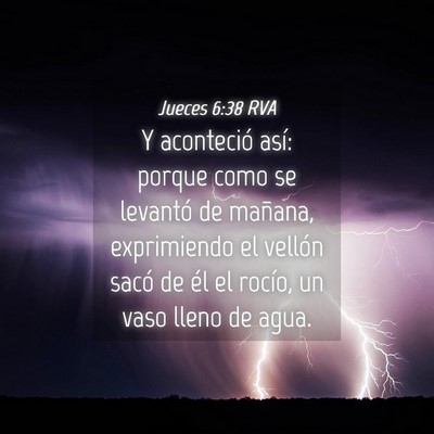 Picture 04 - Jueces 6:38 RVA - Y aconteció así: porque como se levantó de - Bible Verse Picture