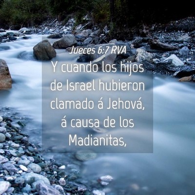 Picture 04 - Jueces 6:7 RVA - Y cuando los hijos de Israel hubieron clamado á - Bible Verse Picture