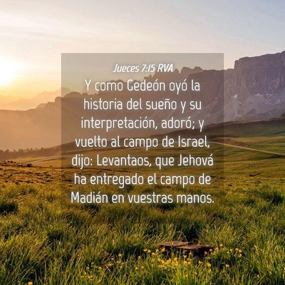 Picture 04 - Jueces 7:15 RVA - Y como Gedeón oyó la historia del sueño y su - Bible Verse Picture