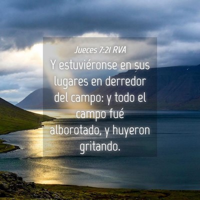 Picture 04 - Jueces 7:21 RVA - Y estuviéronse en sus lugares en derredor del - Bible Verse Picture